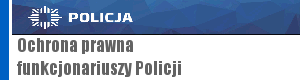 Ochrona prawna policjantów